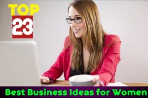 Best Business Ideas for Women