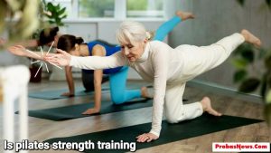 Is Pilates strength training – or do I need to go to the gym?